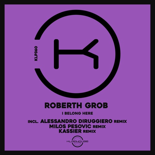 Roberth Grob - I Belong Here [KLP360]